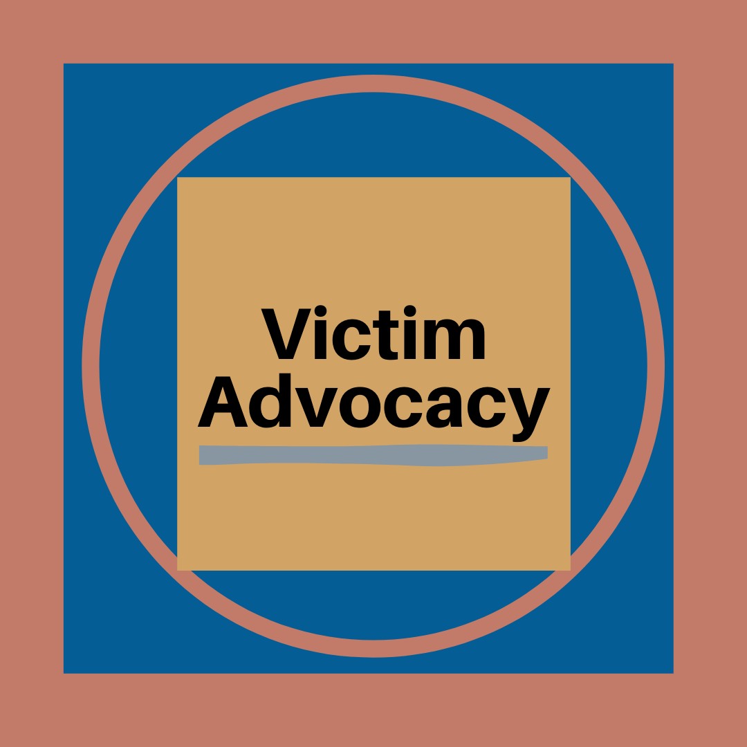 Victim advocacy